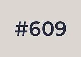 #609 